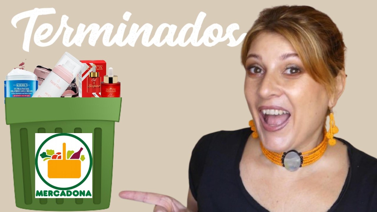 🗑️Productos terminados COSMETICA 🧴 y MAQUILLAJE 💄solo 2 de MERCADONA 😮