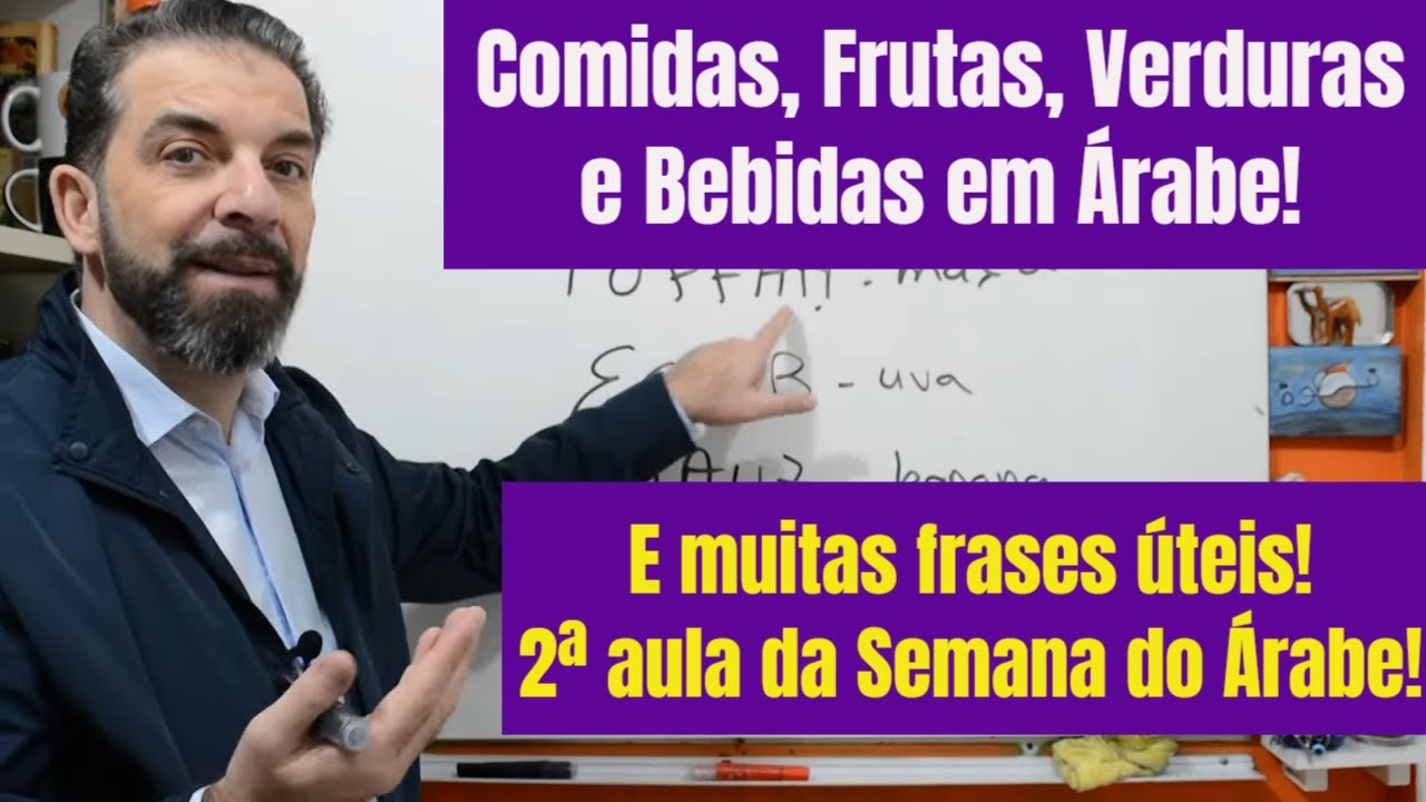 Comidas, Frutas, Verduras e Bebidas em Árabe!  2ª aula da nova Semana do Árabe!