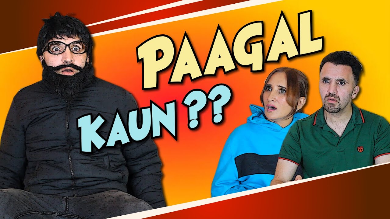 Paagal Kaun ?? | OZZY RAJA #comedy
