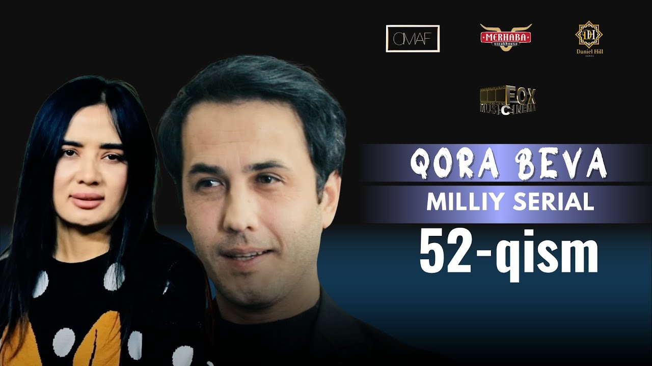 Qora Beva 52 - qism (milliy serial) | Қора Бева 52 - қисм (миллий сериал)