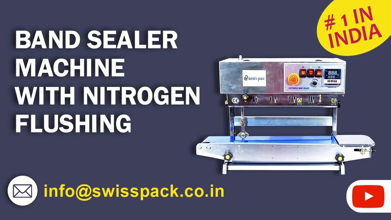 Band Sealer Machine With Nitrogen Flushing | Swiss Pac Pvt Ltd