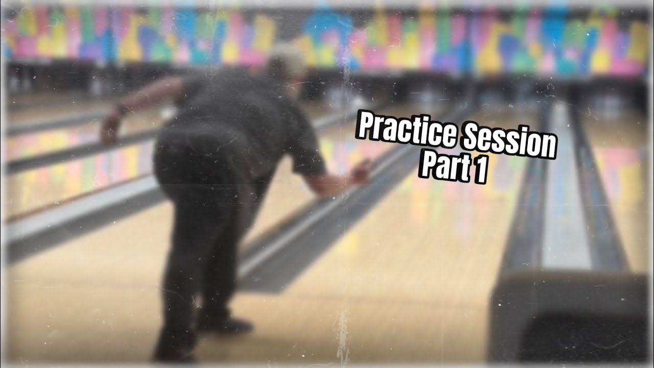 Bowling Practice Session Part. 1