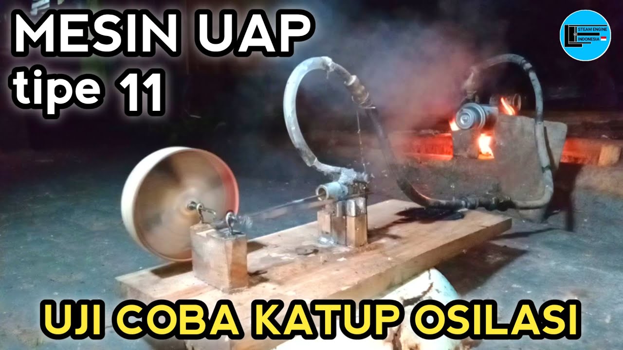 Mesin Uap Tipe 11 | Uji Katup Osilasi