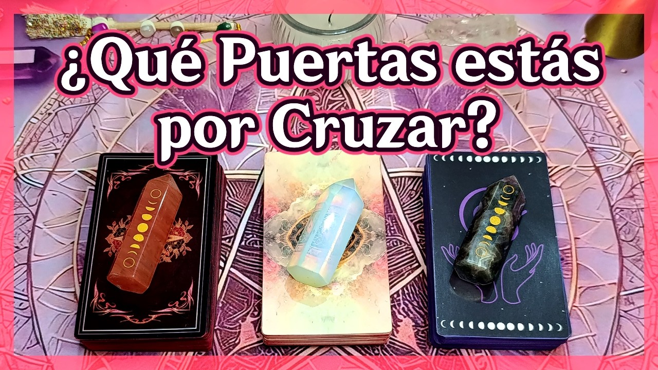 🔮Qué PUERTAS se abren para tu mayor bien 😃🍀💲💕(Tarot Interactivo Atemporal)