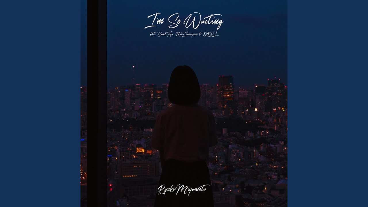 I'm So Waiting feat. Saint Vega, 芋如来メイ & ORKL