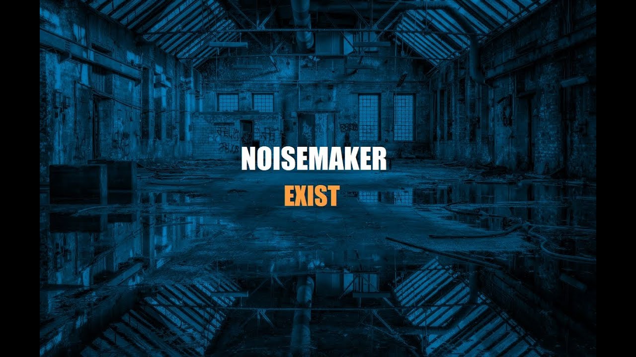 EXIST - NOISEMAKER cover