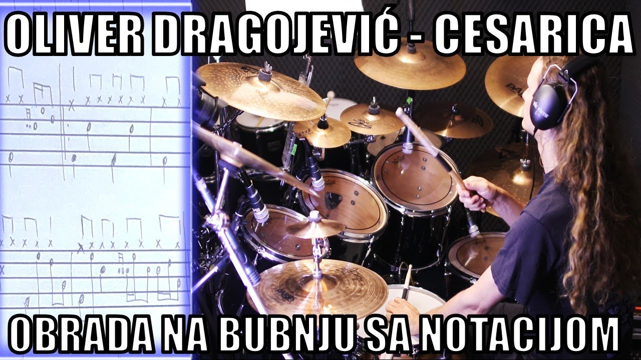 Oliver Dragojević - CESARICA - obrada na bubnju sa notacijom