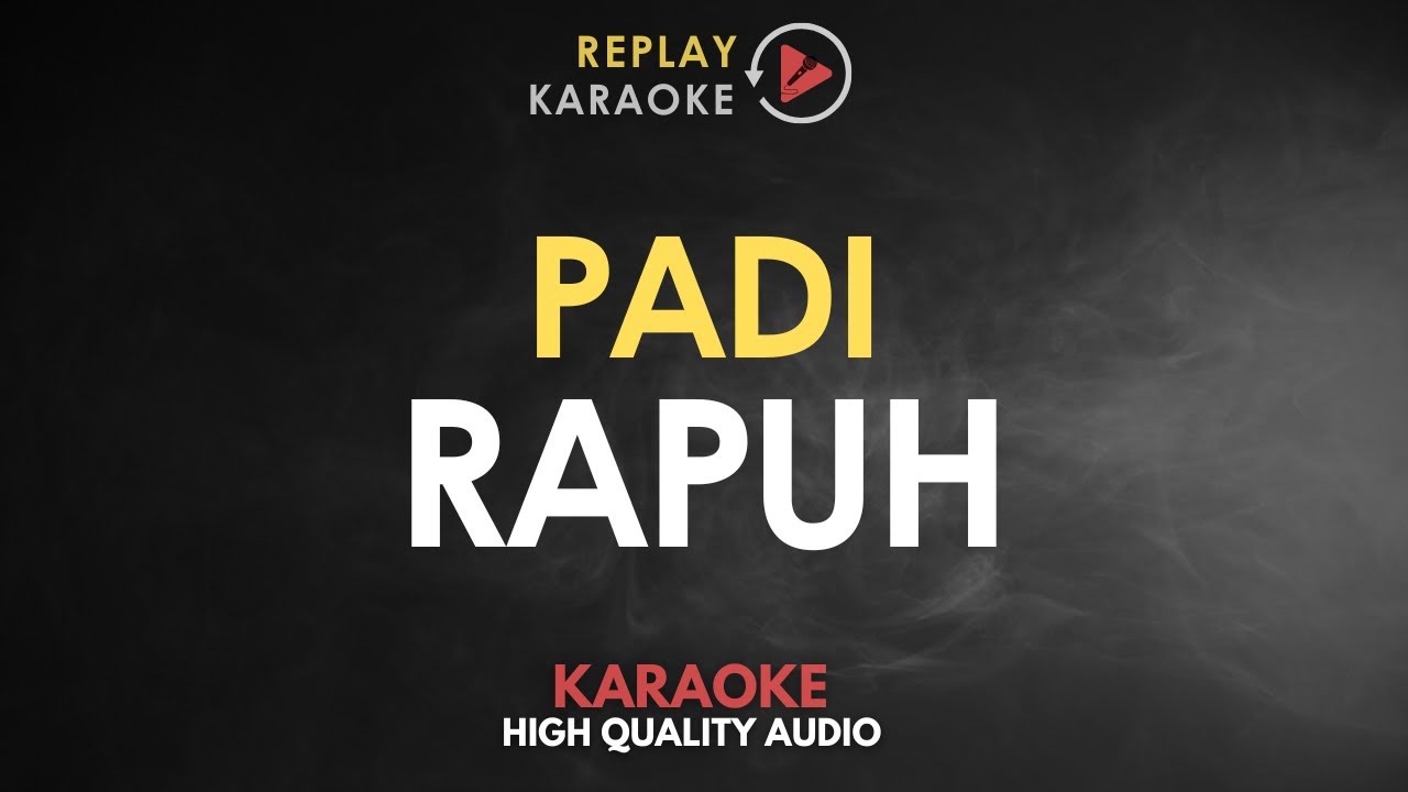 Karaoke Rapuh - Padi HQ Audio
