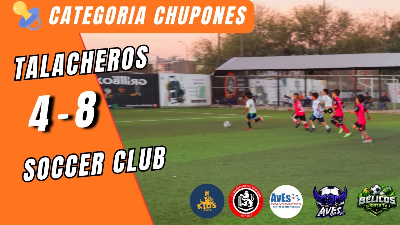 SOCCER CLUB (8 - 4) TALACHEROS - CATEGORIA CHUPONES, KINDS LEAGUE