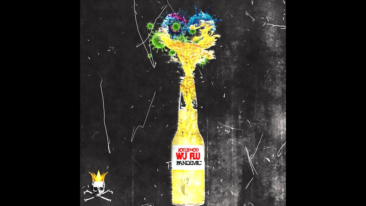 Xcellence! - Wu Flu Pandemic