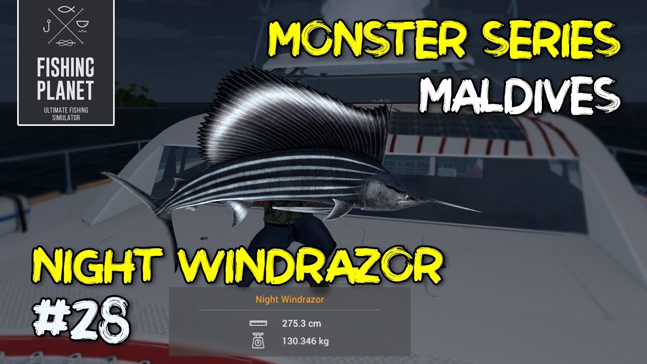 FISHING PLANET - MONSTER NIGHT WINDRAZOR | NOOMAA KUDA ATHOLHU
