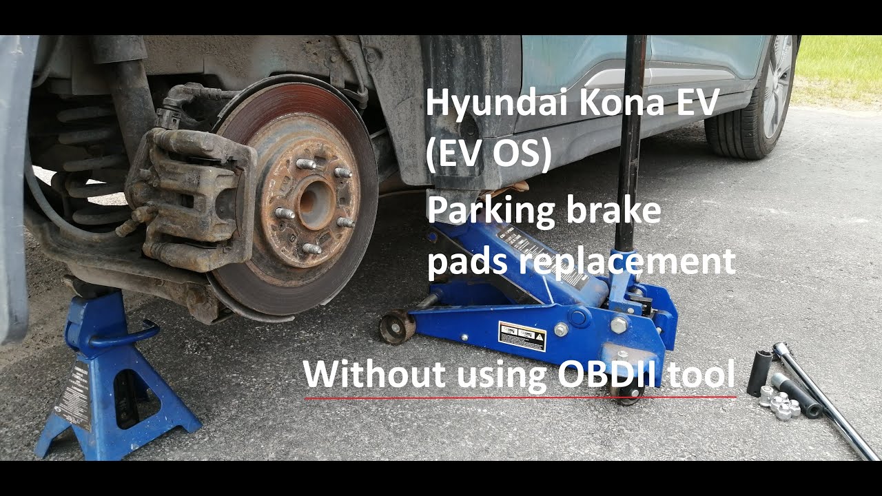 Remplacement freins arrières - Parking brake pads change - Hyundai Kona EV - Without OBDII tool