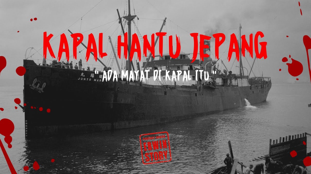 KAPAL HANTU JEPANG - CERITA HOROR