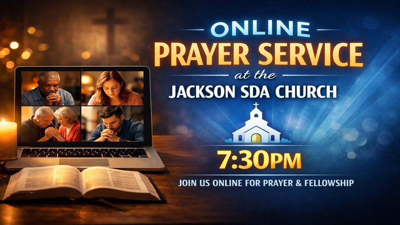 Jackson SDA Church | Wednesday Night Pray Service