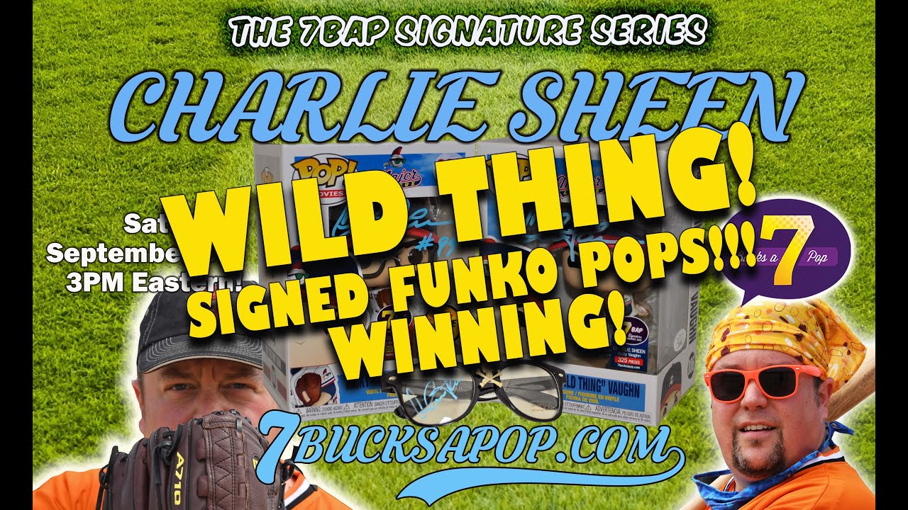 STRIKE THIS M*$%@R OUT!  Charlie Sheen SIGNED Pops! The 7BAP Signature Series is WINNING!