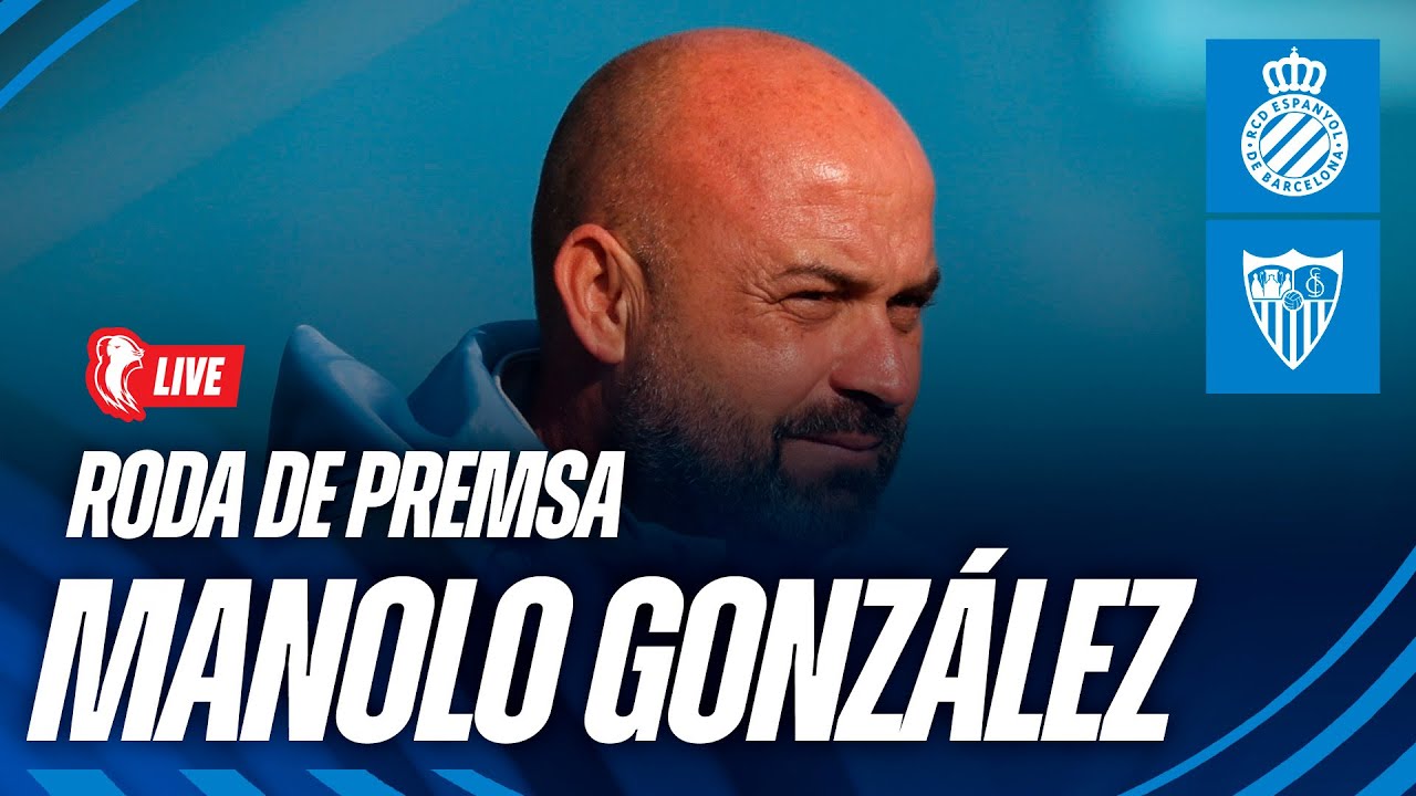 🔴 LIVE | 🎥 Roda de premsa de Manolo Gonz&aacute;lez pr&egrave;via a l&rsquo;Espanyol 🆚 Sevilla