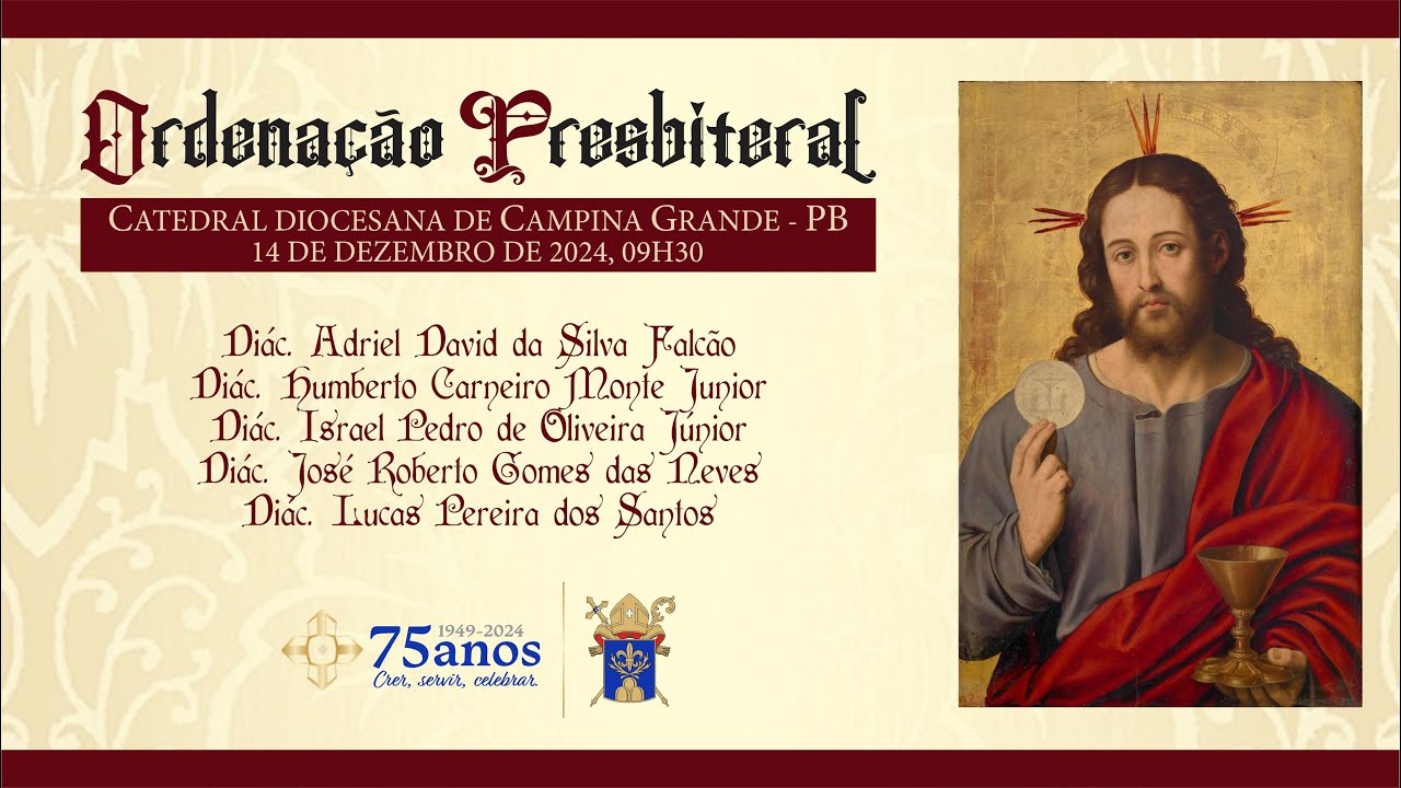 ORDENAÇÃO PRESBITERAL |Diocese de Campina Grande | Catedral.