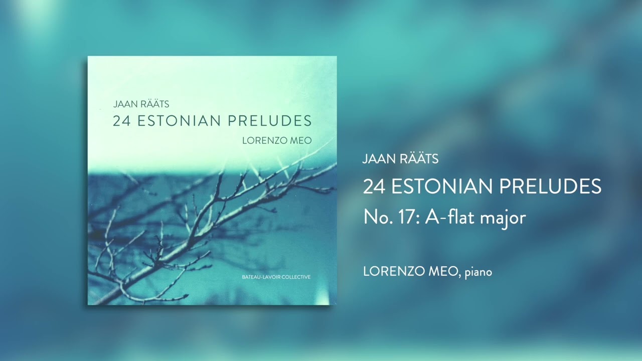 Jaan R&auml;&auml;ts: Estonian Prelude Op. 80 No.17 / Lorenzo Meo pianist
