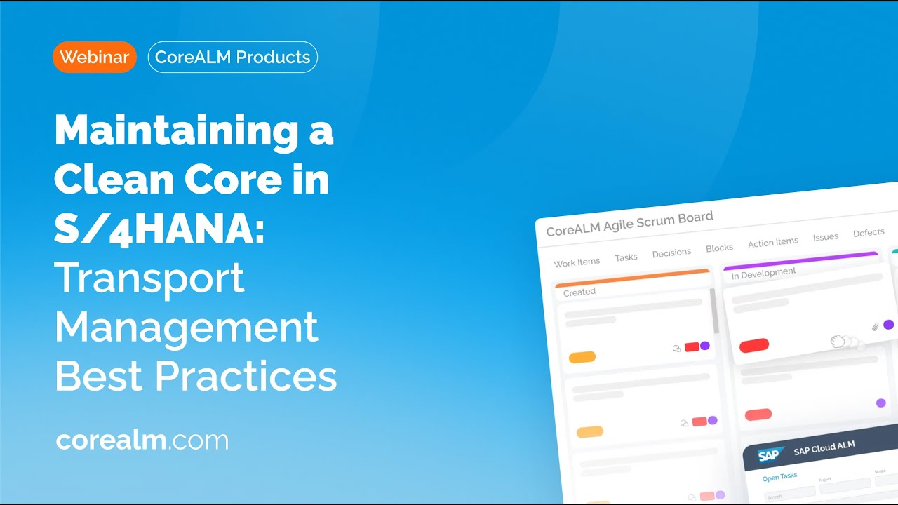 Maintaining a Clean Core in S/4HANA: Transport Management Best Practices