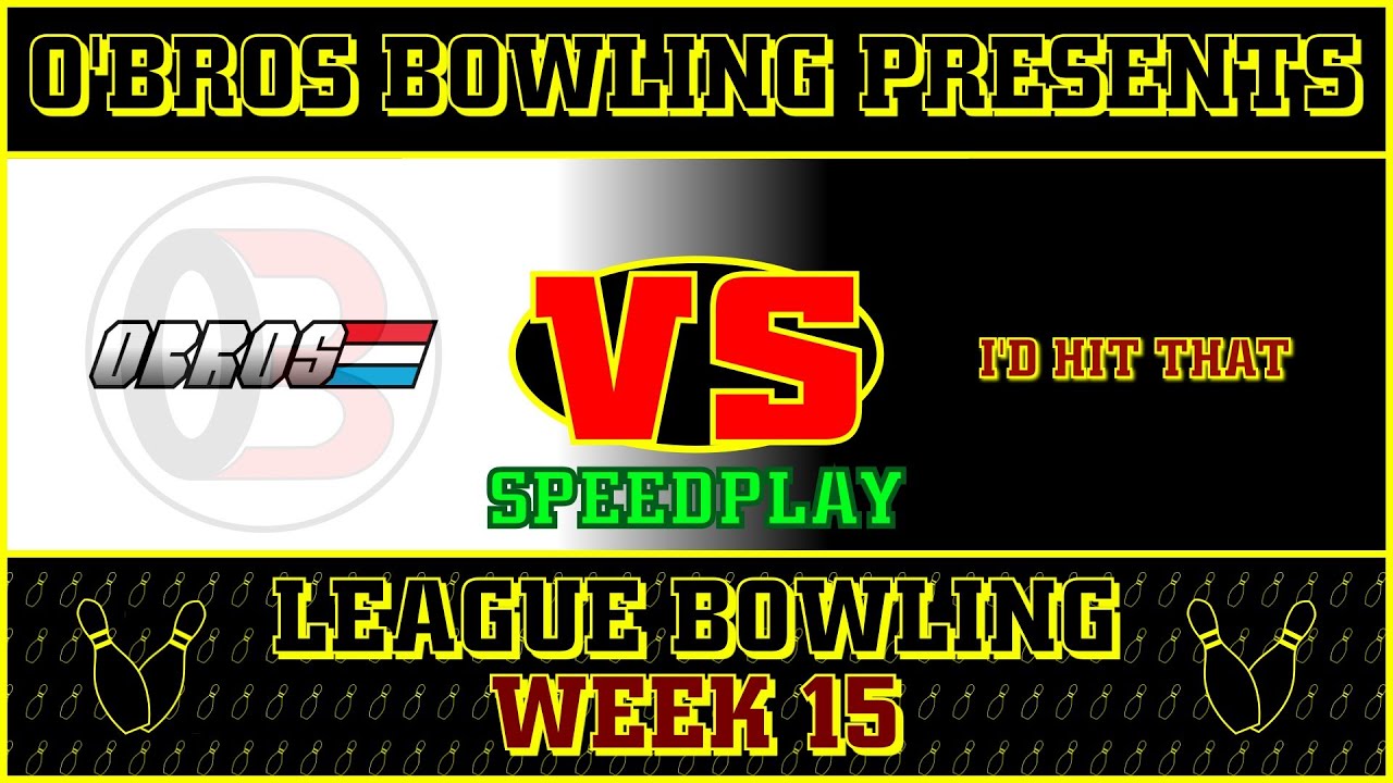 OBROS - Week 15 - Vs. - I'd Hit That (Speedplay)