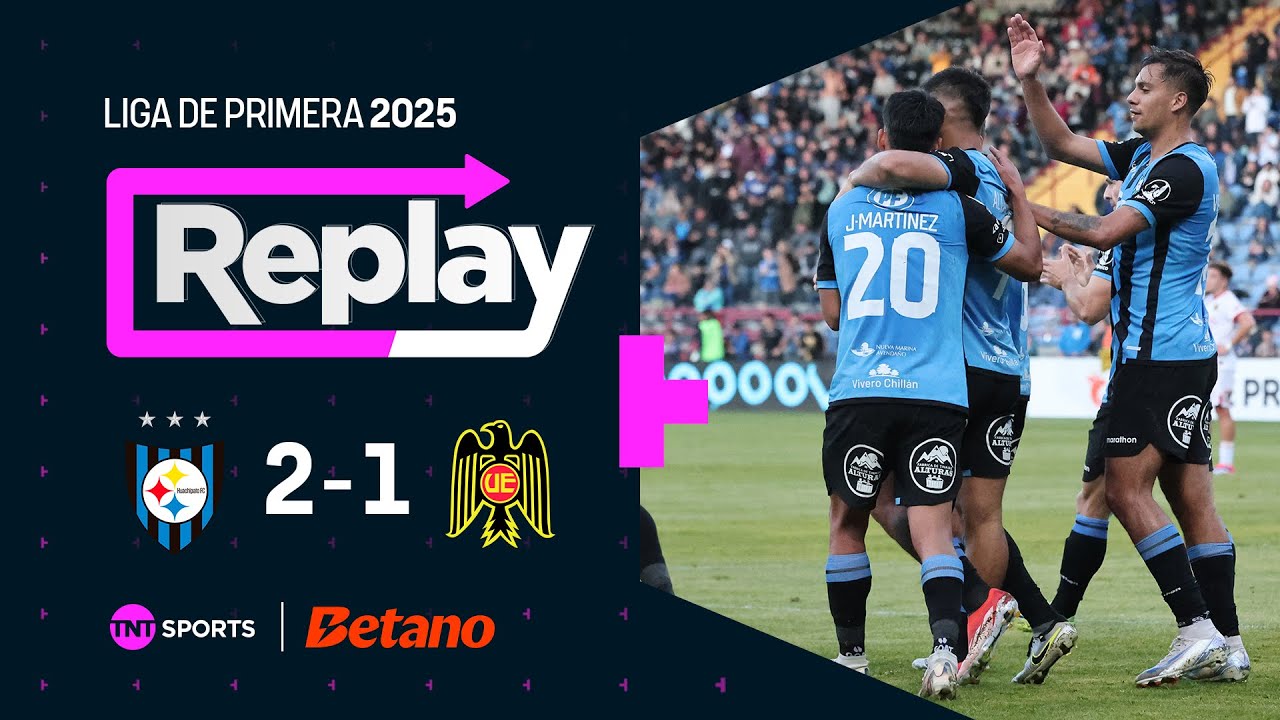 TNT Sports Replay | Huachipato 2-1 Unión Española | Fecha 9