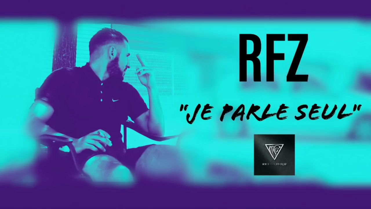 RFZ - Je parle seul