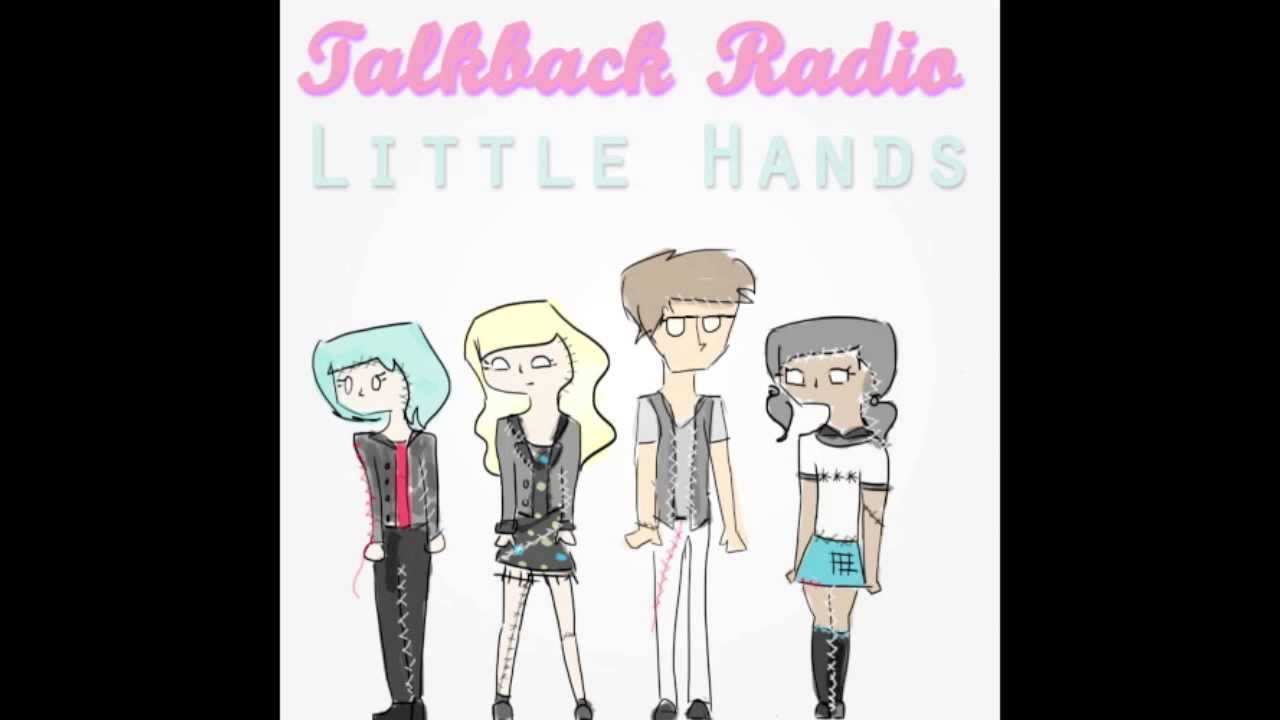 Talkback Radio - Little Hands