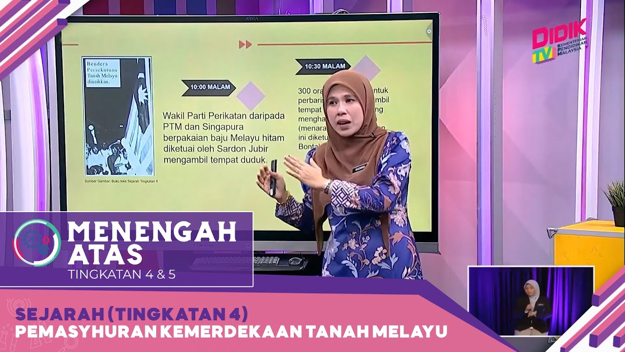 Menengah Atas (2022) | Sejarah (Tingkatan 4): Pemasyhuran Kemerdekaan Tanah Melayu