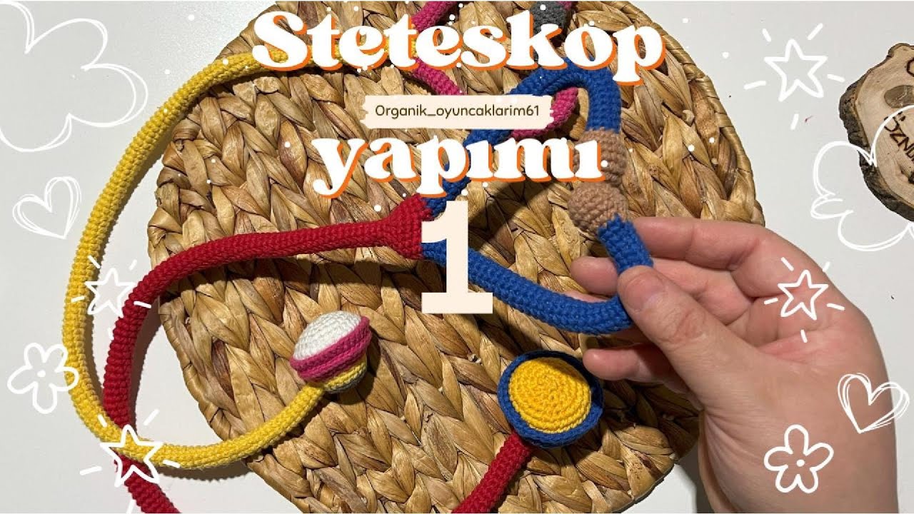 Amigurumi Stetoskop Yapımı | Part 1