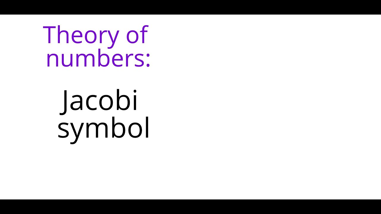 Theory of numbers: Jacobi symbol