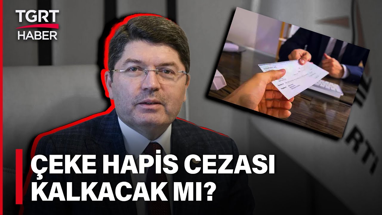 Bakan Tunç'tan Çek Mağdurlarına Mesaj! Çeke Hapis Cezası Kalkacak Mı? - TGRT Haber