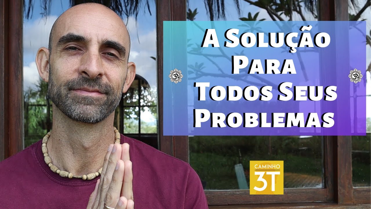 A Solu&ccedil;&atilde;o Para Todos Seus Problemas