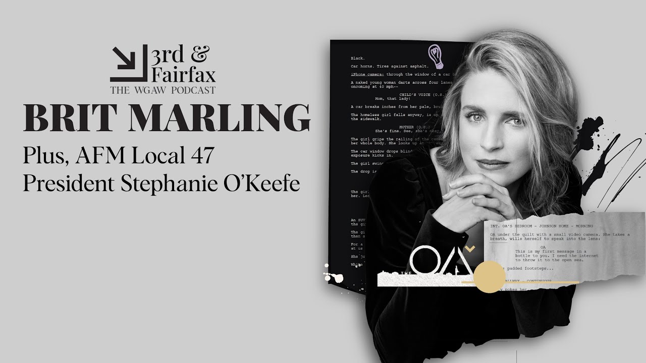 Ep. 370 - Brit Marling | AFM Local 47 President Stephanie O&rsquo;Keefe