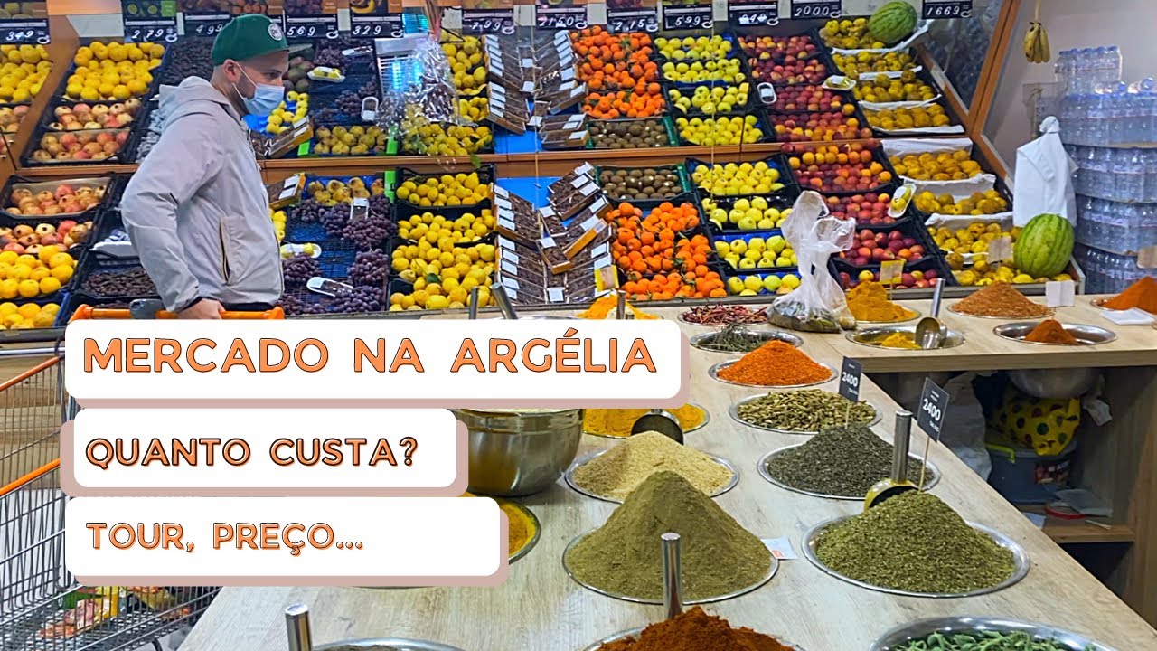 Mercado Argélia,  quando custa?Tour no supermercado & compras da semana