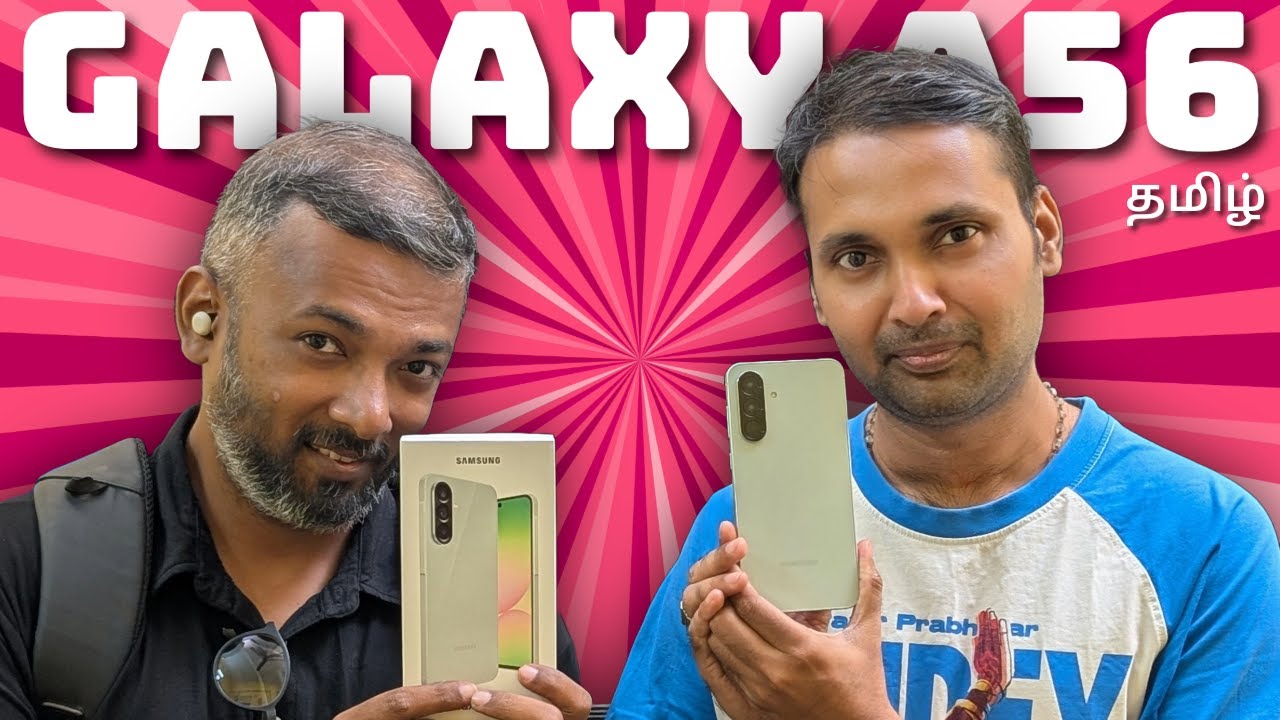 Samsung Galaxy A56 Review | Galaxy S24 FE-விட better?