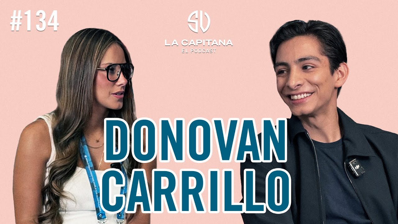 La Capitana #134: Donovan Carrillo