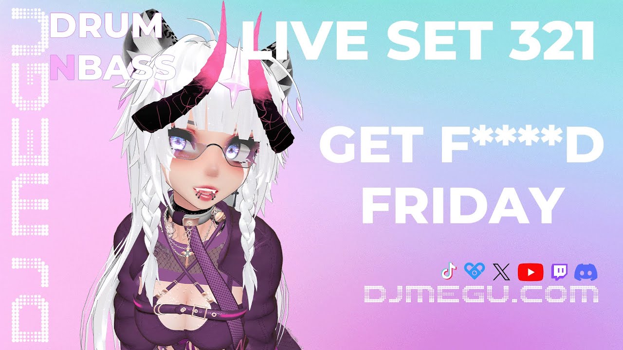 [VRDJ] GET F****D FRIDAY - #DnB - #VRChat - 2026/01/23 - Set 321