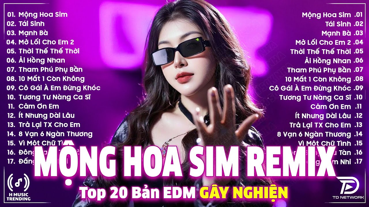 Mộng Hoa Sim Remix ♫ BXH Nhạc Trẻ EDM Hot Trend TRIỆU VIEW ♫ Top 15 Bản Remix Hay Nhất 2025