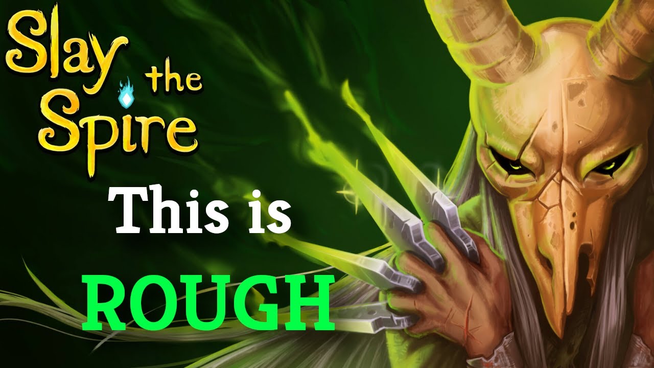 Slay the Spire: Struggling BADLY as Silent