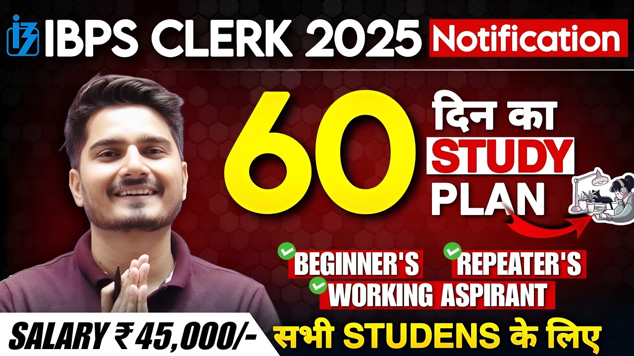 IBPS Clerk Preparation | 60 Days [Pre+ Mains] Study Plan | Last 3 years Cut Off | Salary