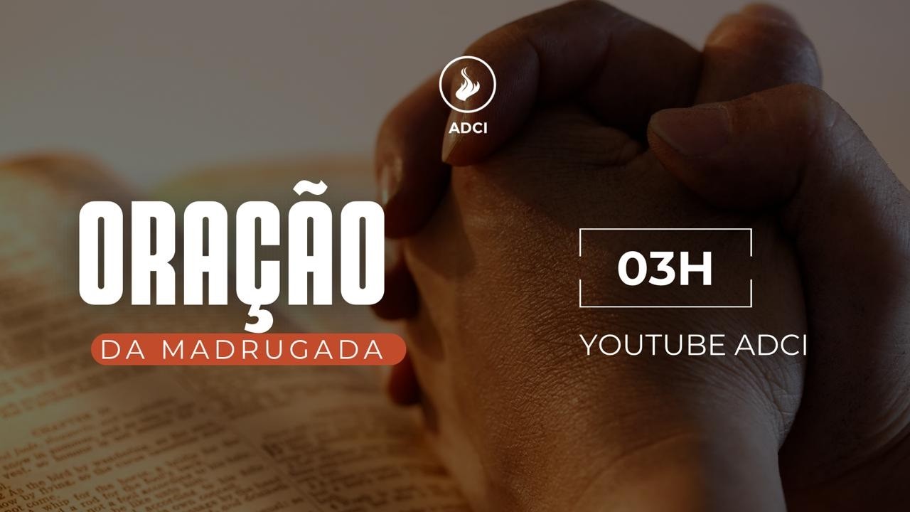 ORAÇÃO DA MADRUGADA | 03/03/2026