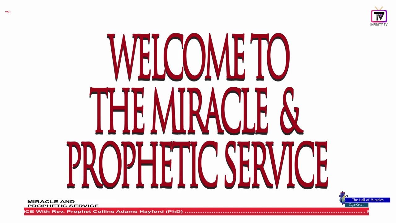 Miracle And Prophetic Service With Rev. Prophet Collins Adams Hayford (PhD) 13.02.2026