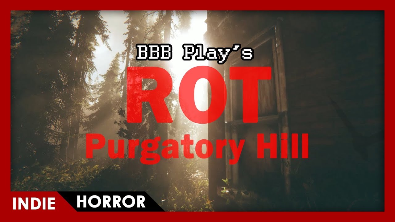 ROT - Purgatory Hill || FULL PLAY || No Commentary