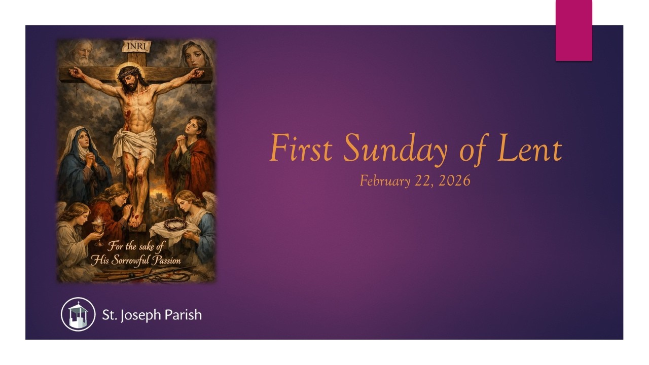 First Sunday of Lent - Feb 22, 2026 - 9 AM Mass