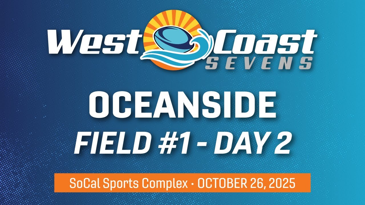 Field 1  - Sunday | West Coast Sevens Oceanside 2025 | 10/26/2025