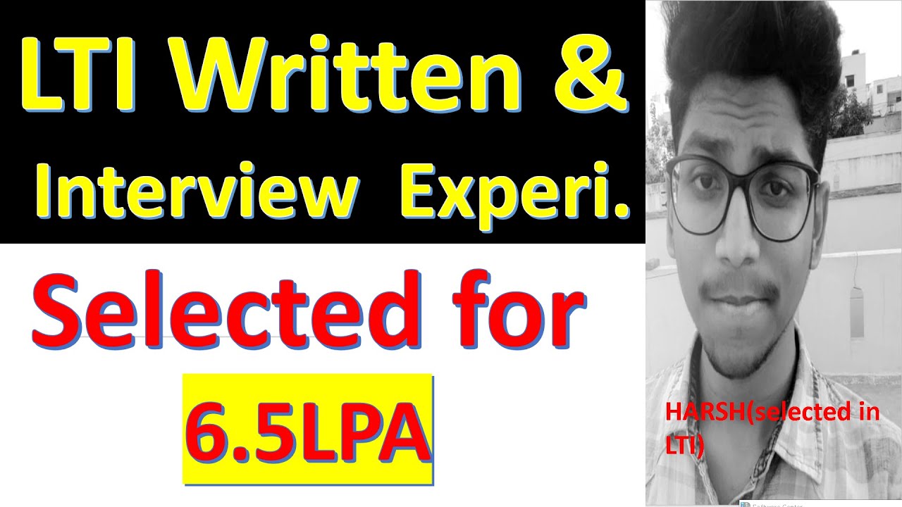 LTI(L&T Infotech) Written & Interview Experience | Selected for 6.5 LPA | HarshaVardhan 2021 batch |