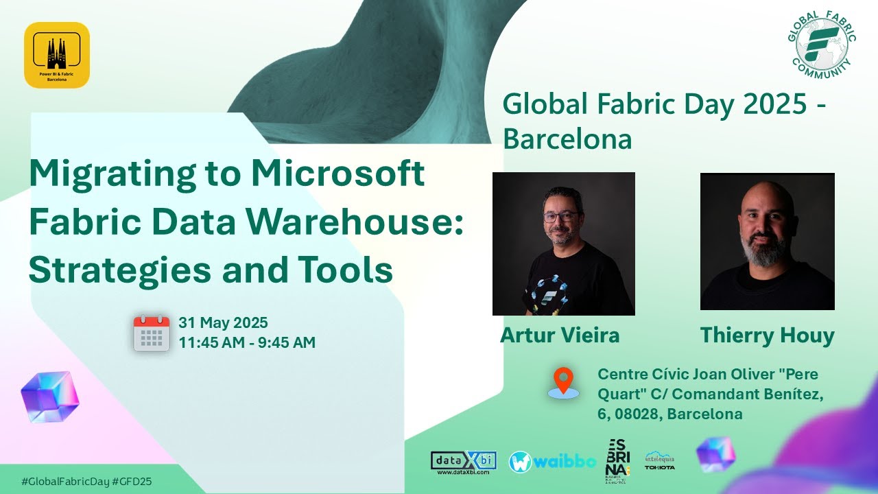 Global Fabric Day - Thierry Houy y Artur Vieira - Migrating to Microsoft Fabric Data Warehouse