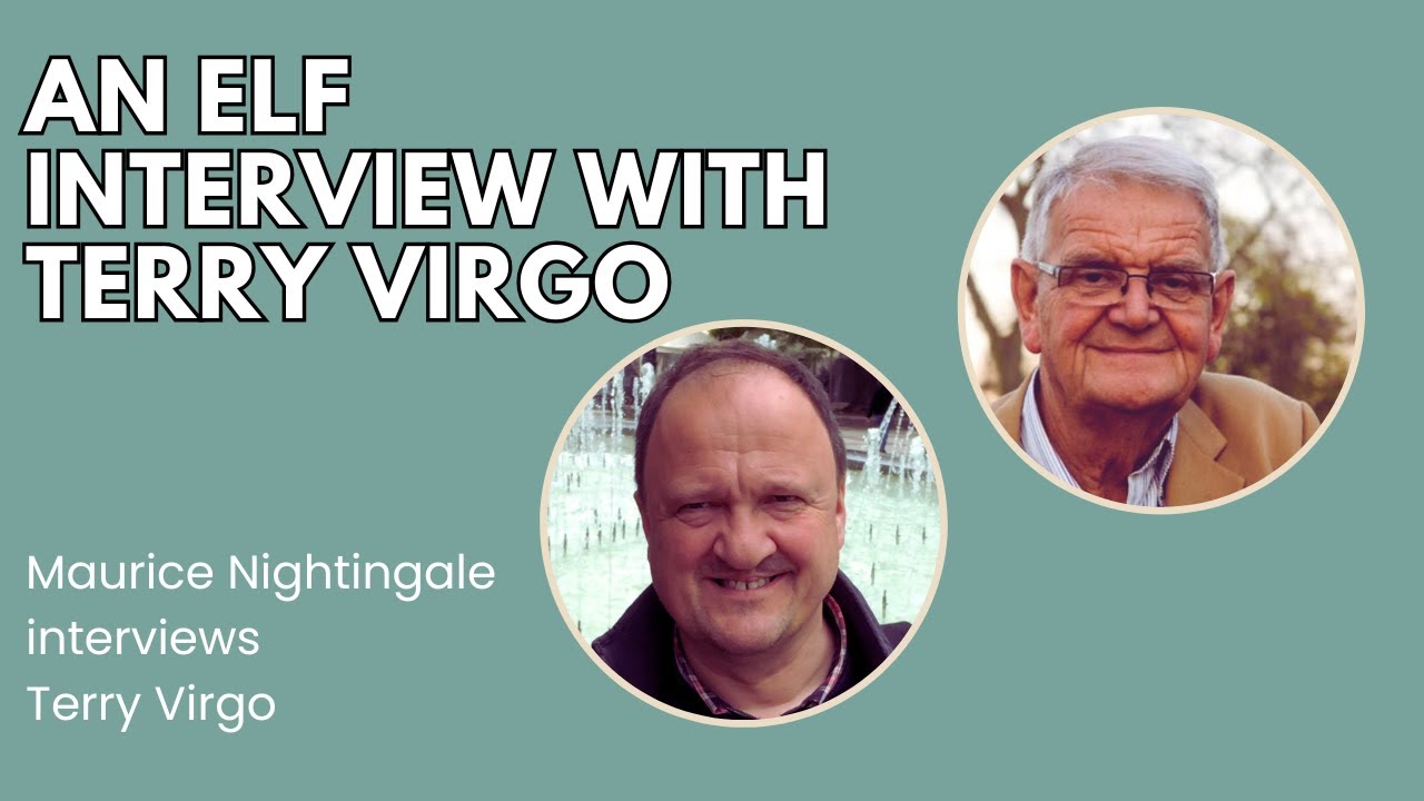 An ELF Interview with Terry Virgo