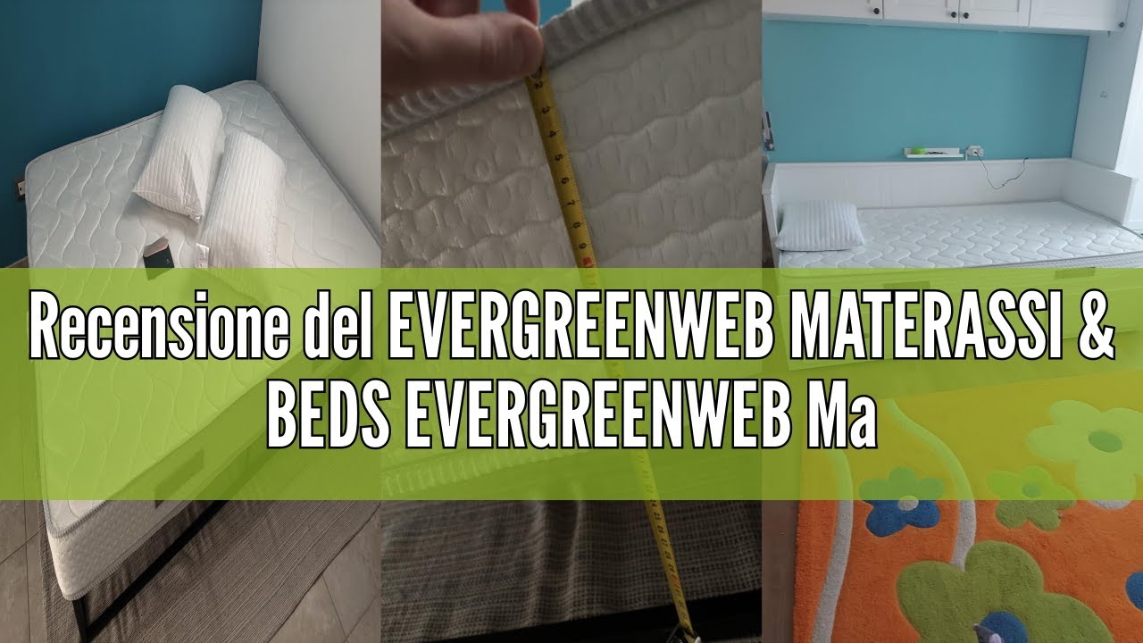 Recensione del EVERGREENWEB MATERASSI & BEDS EVERGREENWEB Materasso Singolo 80x190 in Waterfoam Alto