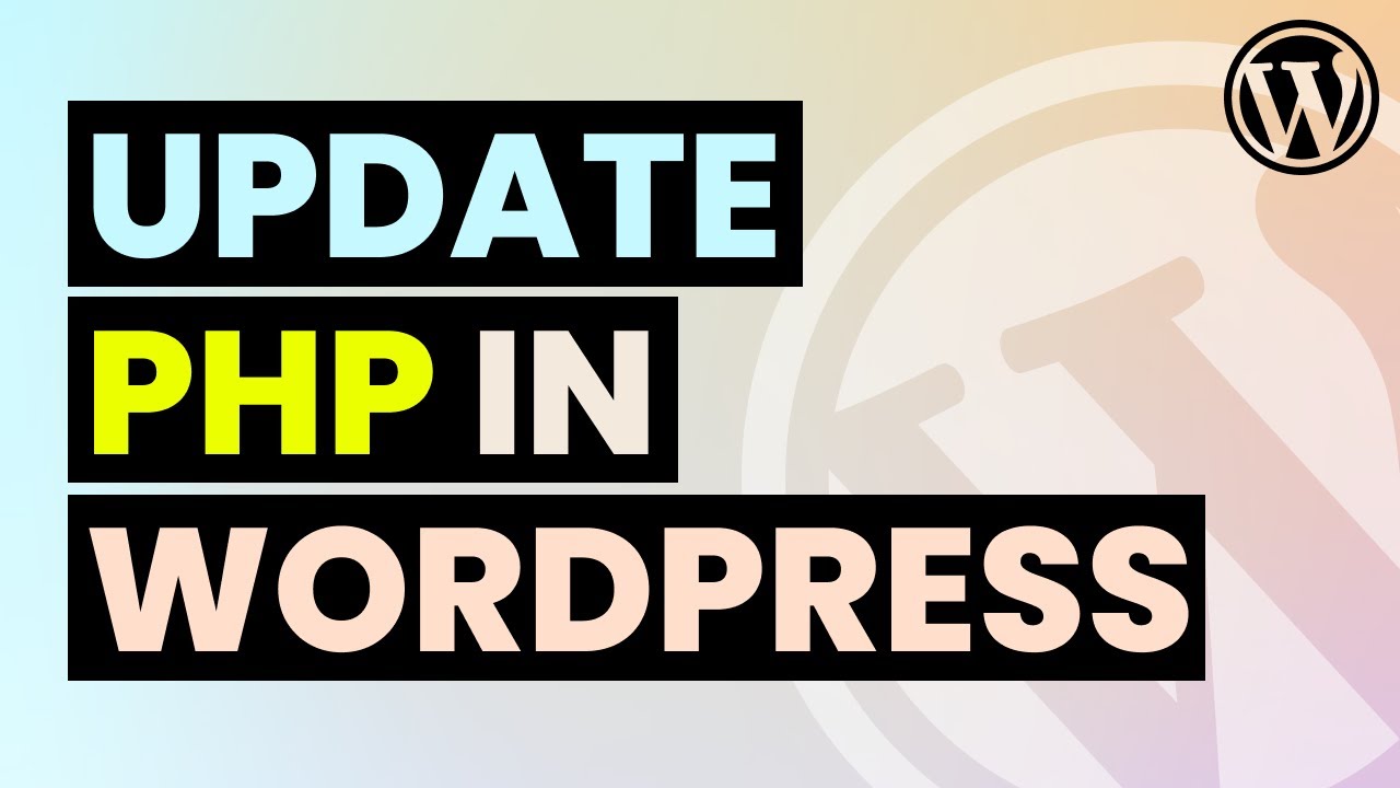 How to Update PHP in WordPress (without Breaking Site)